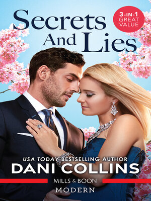 cover image of Secrets and Lies/His Mistress with Two Secrets/More than a Convenient Marriage?/A Debt Paid in Passion